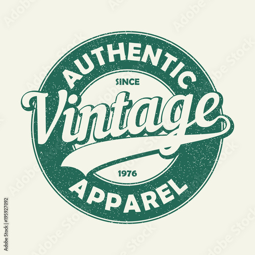 Download "Vintage authentic apparel typography. Grunge print for original t-shirt design. Graphics badge ...