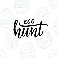 Egg hunt! Holiday postcard design with painted eggs line art and modern calligraphy.