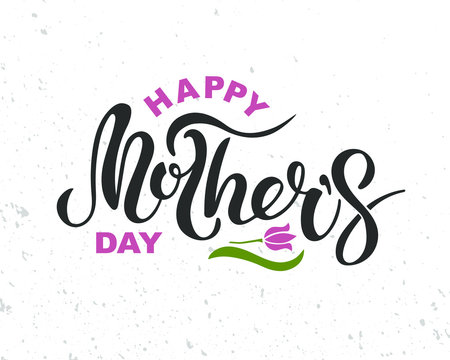Happy Mother's Day text isolated on textured background. Hand drawn lettering as Mother's day logo, badge, icon. Template for Happy Mother's day, invitation, greeting card, web, postcard. Vector.