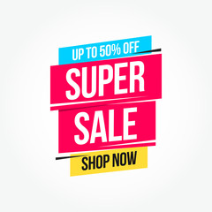 Super Sale 50% Off Shop Now Advertisement Label