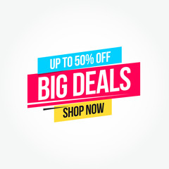Big Deals 50% Off Shop Now Advertisement Label