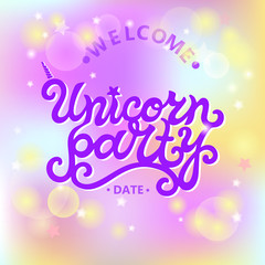 Welcome Unicorn Party text isolated on pastel colored background. Hand drawn Unicorn party lettering as logo, badge, stick cake topper. Template for party, birthday, invitation, flyers, baby birth.