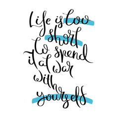 Hand written calligraphy quote motivation for life and happiness. For postcard, poster, prints, cards graphic design.