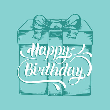 Happy Birthday hand lettering phrase. Original calligraphy typography on drawn gift box background. Vector illustration
