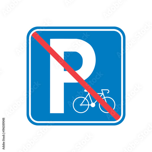 "Vector illustration. No Parking area for bicycle sign icon. No Parking ...