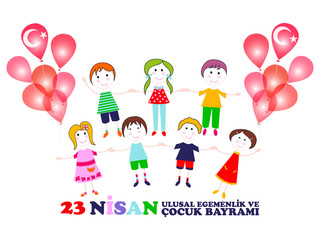 23 April  children’s day. Translation: April 23 national sovereignty and children's day.  Turkish translation: 23 Nisan ulusal egemenlik ve cocuk bayrami.