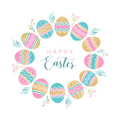 Easter wreath with colored Easter eggs, flowers, leaves and branches on white background. Decorative frame with gold elements. Unique design for your greeting cards. Vector in modern style.
