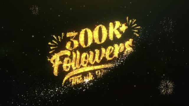300K+ Followers Text Greeting and Wishes card Made from Glitter Particles and Sparklers Light Dark Night Sky With Colorful Firework 4k Background.