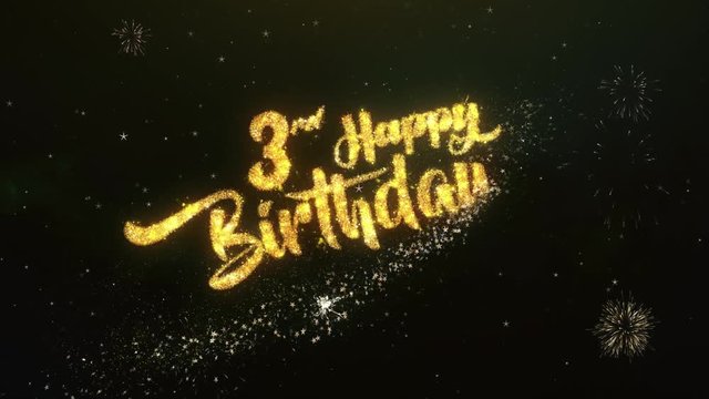 3rd happy birthday Text Greeting and Wishes card Made from Glitter Particles and Sparklers Light Dark Night Sky With Colorful Firework 4k Background.