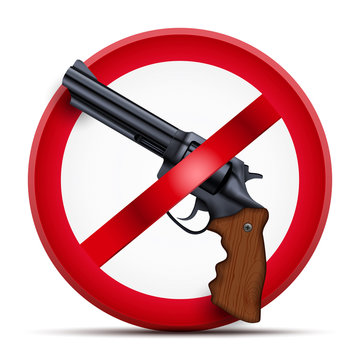 Sign with gun and symbol Stop arming the population. Vector illustration Isolated on white background.