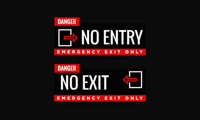 No Entry Sign Board Design in Minimal Style Emergency Exit Only