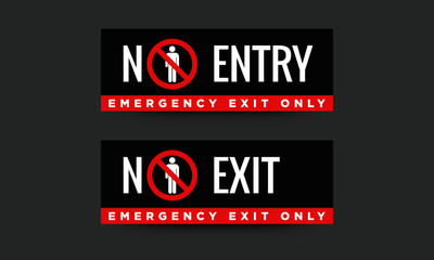 No Entry Sign Board Design in Minimal Style Emergency Exit Only