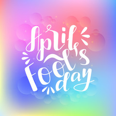 Hand drawn lettering phrase April Fool's Day