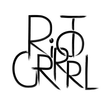 RIOT GRRRL . Handwritten text .Feminism quote, woman motivational slogan. Feminist saying. Brush lettering.  Vector design.