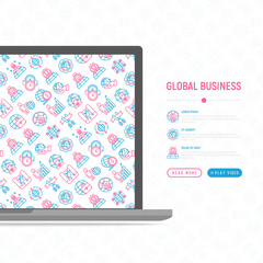 Global business concept with thin line icons: investment, outsourcing, agreement, transactions, time zone, headquarter, start up, opening ceremony. Vector illustration for banner, web page template.