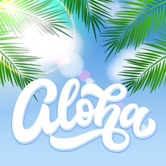 Fototapeta na wymiar Realistic summer sunny sky with Aloha Hawaiian greeting hand lettering and lens flare effect, on green alm tree leaves beach background. Vector illustration.