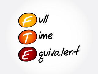 FTE - Full Time Equivalent acronym, business concept background