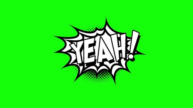 Comic strip speech bubble cartoon animation, with the words yeah. White text, black shape, green background
