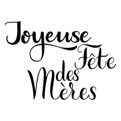 Happy mother Day lettering on French. Greeting Card Design. Hand Drawn Text