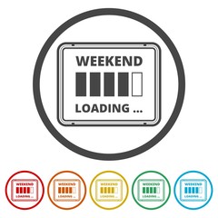 Weekend loading sign. Business concept. Vector illustration, 6 Colors Included