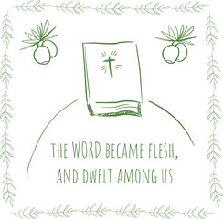 Bible on hill, olive and text Word became flesh