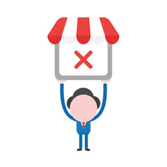 Vector illustration businessman character holding up shop store with x mark