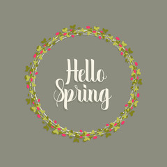 Hello spring card. Illustration with flower wreath and lettering.