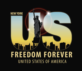 Vector banner with letters US with the image of New York City, Statue of Liberty and the words freedom forever on dark background