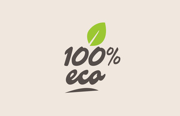 100% eco word or text with green leaf. Handwritten lettering suitable