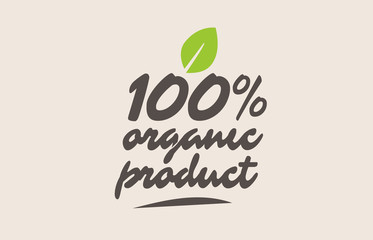 100% organic product word or text with green leaf. Handwritten lettering