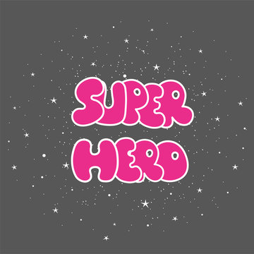 Superhero Powerful Typography, T-shirt Graphic, Vector.