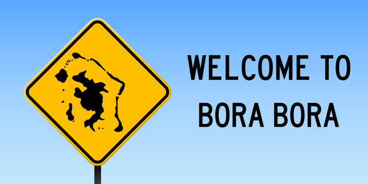 Bora Bora map on road sign. Wide poster with Bora Bora island map on yellow rhomb road sign. Vector illustration.