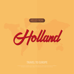 Hello from Holland. Travel to Europe. Touristic greeting card. Vector illustration