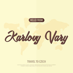 Hello from Karlovy Vary. Travel to Czech Republic. Touristic greeting card. Vector illustration