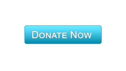 Donate now web interface button blue color, social support, volunteering