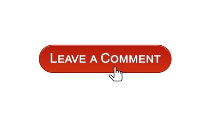 Leave a comment web interface button clicked with mouse cursor, wine red color