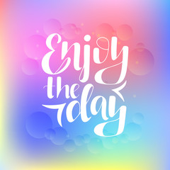 Lettering phrase Enjoy the day