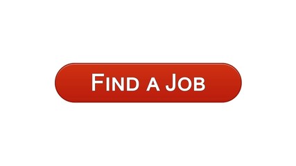 Find a job web interface button wine red color, employment advertisement online