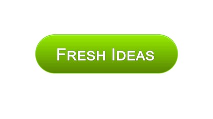 Fresh ideas web interface button green color, business brainstorming, creativity