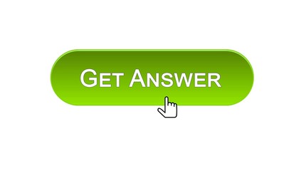 Get answer web interface button clicked with mouse cursor, green color, design