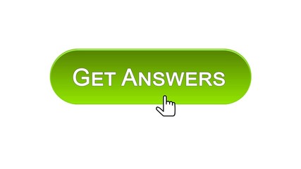 Get answers web interface button clicked with mouse cursor, green color, design