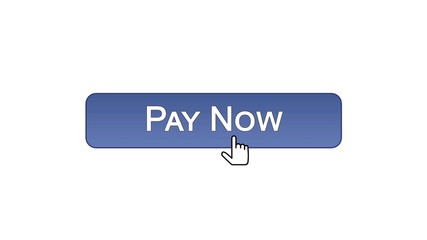 Pay now web interface button clicked with mouse cursor, violet color, online