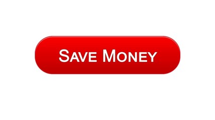 Save money web interface button red color, online banking service, deposit