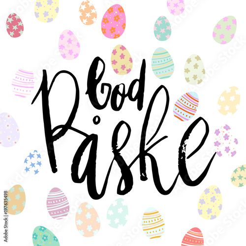 "Happy Easter God Paske danish hand written brush lettering with