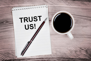 Trust us words on notebook