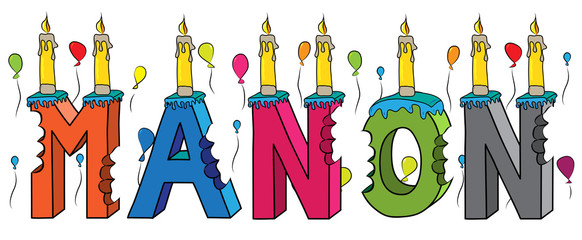 Manon female first name bitten colorful 3d lettering birthday cake with candles and balloons