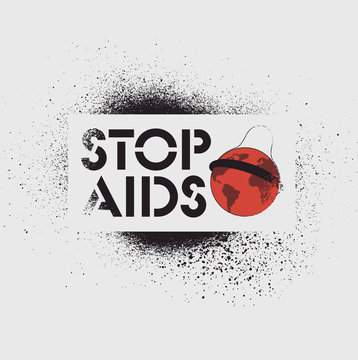 Stop Aids typographic stencil street art style grunge poster. Retro vector illustration.