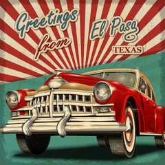 Vintage touristic greeting card with retro car.El Paso.Texas.