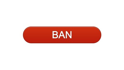 Ban web interface button wine red color, prohibited information, disapproval
