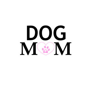 Pink paw print and heart. Dog mom text. Happy Mother's Day background
